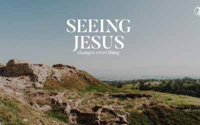 Seeing Jesus Changes Everything