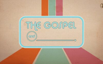 The Gospel and …