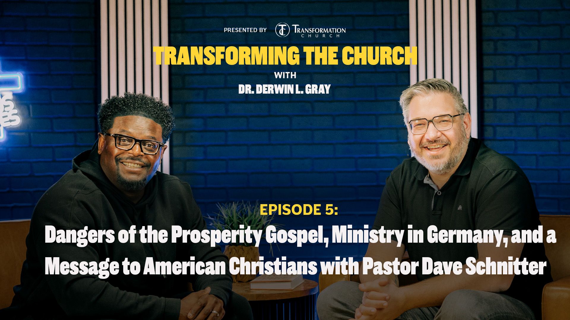 Episode 5: Dangers of the Prosperity Gospel, Ministry in Germany, and a Message to American Christians with Pastor Dave Schnitter