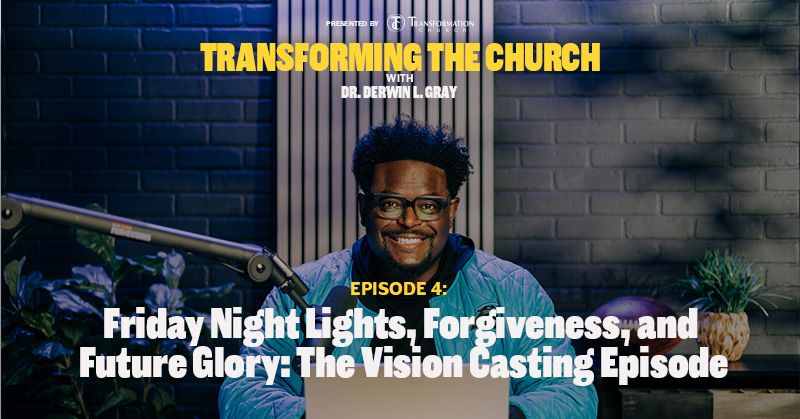 Episode 4: Friday Night Lights, Forgiveness, and Future Glory: The Vision Casting Episode