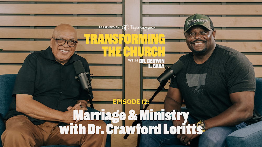 Episode 12: Marriage and Ministry with Dr. Crawford Loritts