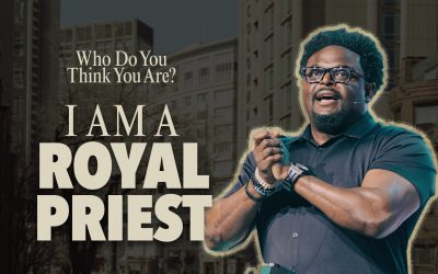 I Am a Royal Priest