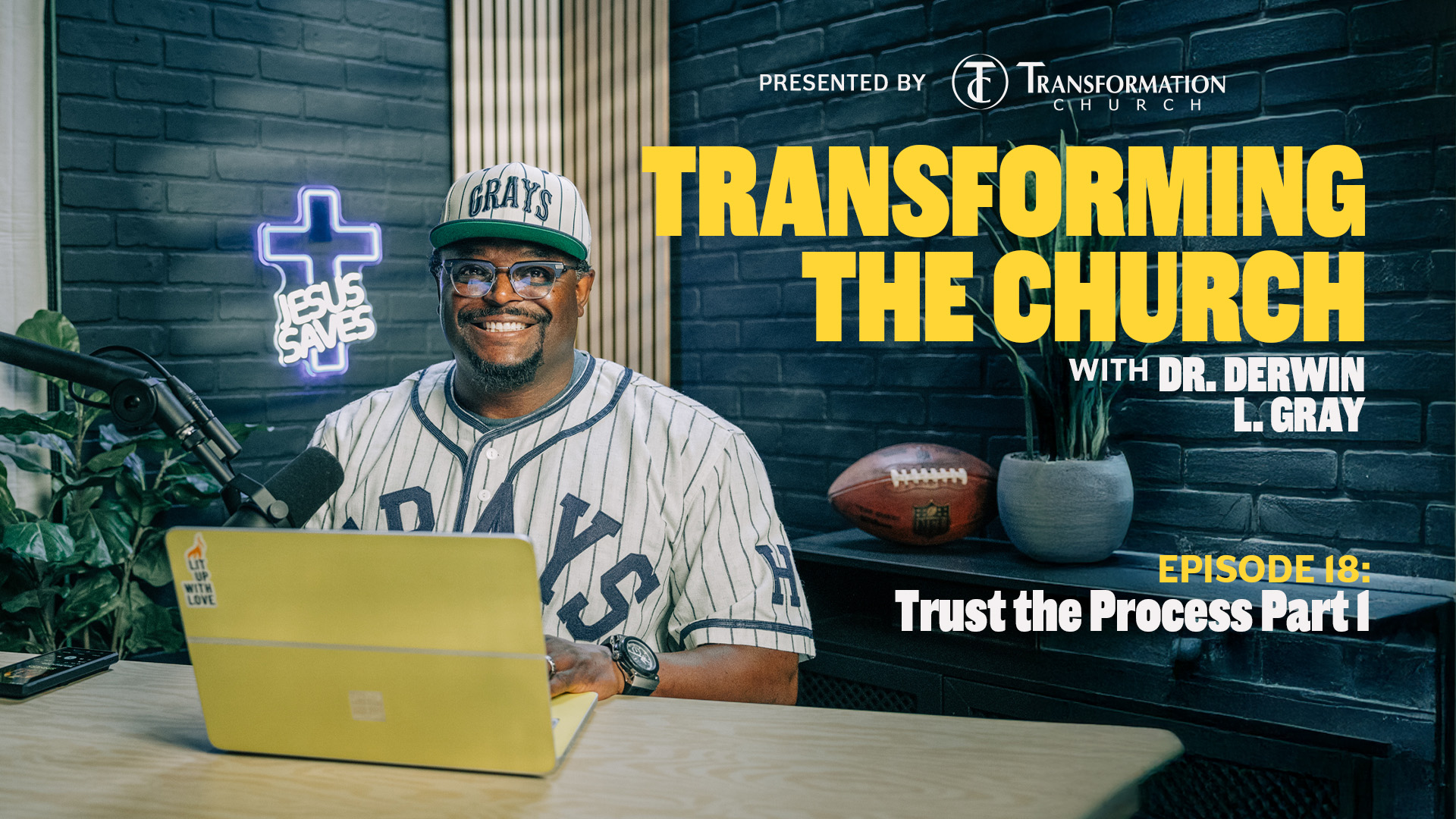 Episode 18: Trust The Process – Part 1