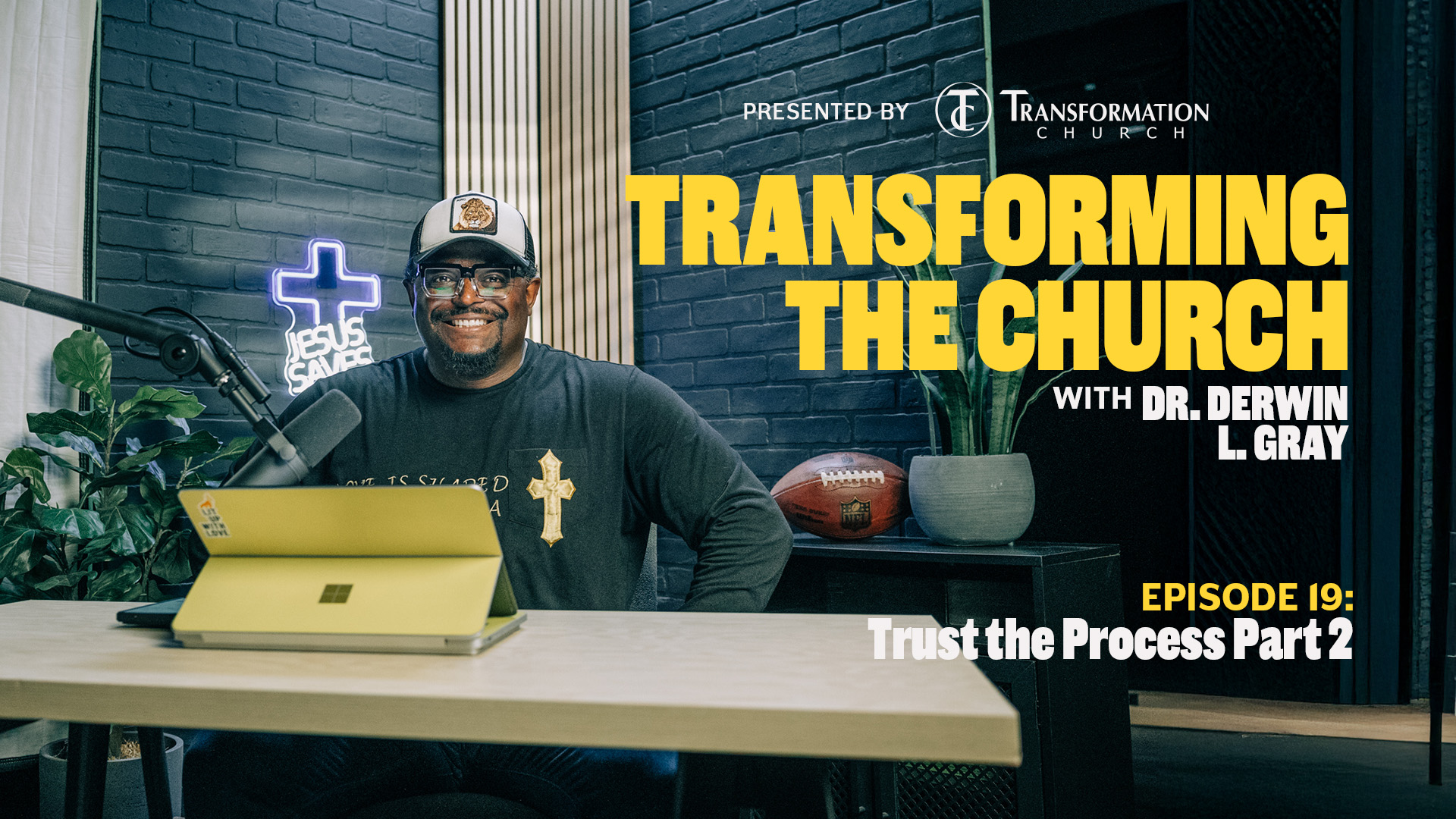 Episode 19: Trust The Process – Part 2