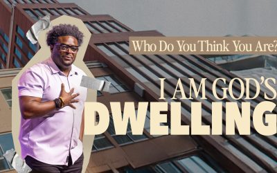 I Am God’s Dwelling