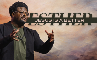Jesus is a Better Esther
