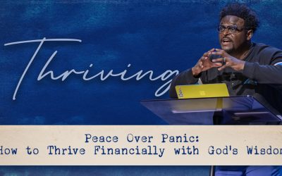 Peace Over Panic: How to Thrive Financially with God’s Wisdom