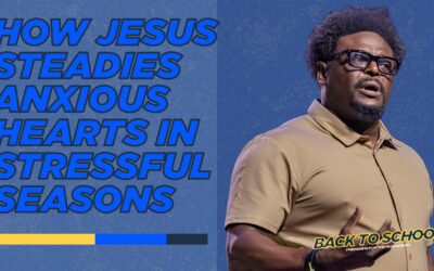 How Jesus Steadies Anxious Hearts In Stressful Seasons