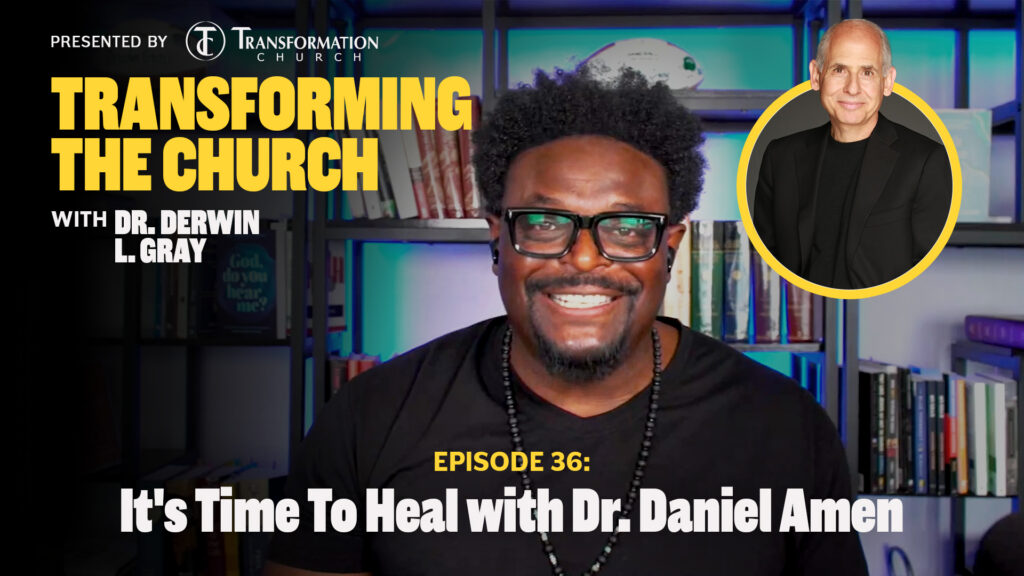 Episode 36: It’s Time To Heal with Dr. Daniel Amen